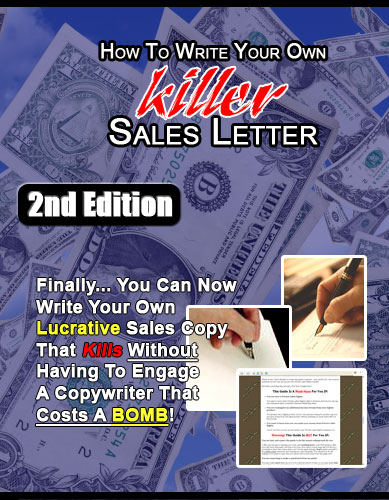 How To Write Your Own Killer Sales Letter 2nd Edition